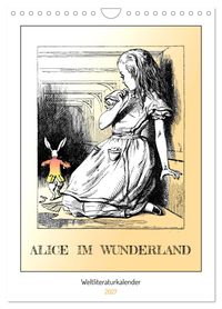 Alice im Wunderland - Weltliteraturkalender (Wandkalender 2027 DIN A4 hoch), CALVENDO Monatskalender