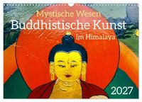 Mystische Wesen – Buddhistische Kunst im Himalaya (Wandkalender 2027 DIN A3 quer), CALVENDO Monatskalender
