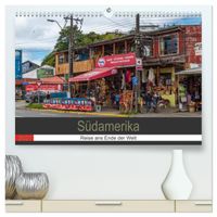 Südamerika - Reise ans Ende der Welt (hochwertiger Premium Wandkalender 2027 DIN A2 quer), Kunstdruck in Hochglanz