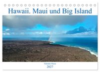 Hawaii, Maui und Big Island (Tischkalender 2027 DIN A5 quer), CALVENDO Monatskalender