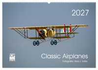Classic Airplanes (Wandkalender 2027 DIN A2 quer), CALVENDO Monatskalender