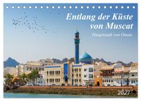 Entlang der Küste von Muscat (Tischkalender 2027 DIN A5 quer), CALVENDO Monatskalender