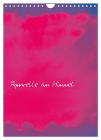 Aquarelle am Himmel (Wandkalender 2027 DIN A4 hoch), CALVENDO Monatskalender