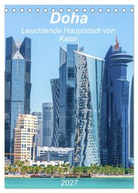 Doha Leuchtende Hauptstadt von Katar (Tischkalender 2027 DIN A5 hoch), CALVENDO Monatskalender