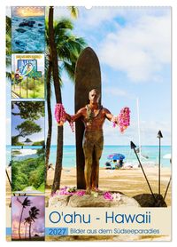 O'ahu - Hawaii, Bilder aus dem Südseeparadies (Wandkalender 2027 DIN A2 hoch), CALVENDO Monatskalender