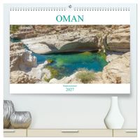 Oman - Impressionen (hochwertiger Premium Wandkalender 2027 DIN A2 quer), Kunstdruck in Hochglanz