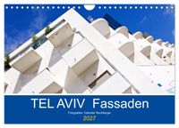 TEL AVIV Fassaden (Wandkalender 2027 DIN A4 quer), CALVENDO Monatskalender