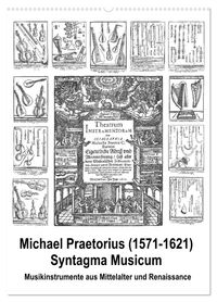 Michael Praetorius Syntagma Musicum (Wandkalender 2027 DIN A2 hoch), CALVENDO Monatskalender