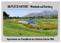 Golfplätze Kapstadt - Cape Winelands und Overberg (Wandkalender 2027 DIN A4 quer), CALVENDO Monatskalender