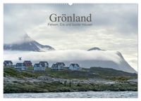 Grönland - Felsen, Eis und bunte Häuser (Wandkalender 2027 DIN A2 quer), CALVENDO Monatskalender