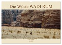 Die Wüste Wadi Rum (Wandkalender 2027 DIN A2 quer), CALVENDO Monatskalender