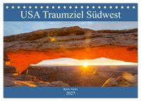 USA Traumziel Südwest (Tischkalender 2027 DIN A5 quer), CALVENDO Monatskalender