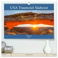USA Traumziel Südwest (hochwertiger Premium Wandkalender 2027 DIN A2 quer), Kunstdruck in Hochglanz