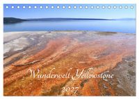 Wunderwelt Yellowstone 2027 (Tischkalender 2027 DIN A5 quer), CALVENDO Monatskalender