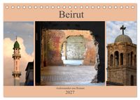 Beirut - auferstanden aus Ruinen (Tischkalender 2027 DIN A5 quer), CALVENDO Monatskalender