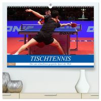 Tischtennis - Der am schnellsten gespielte Sport der Welt (hochwertiger Premium Wandkalender 2027 DIN A2 quer), Kunstdruck in Hochglanz