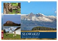 Slowakei - Reise durch das wilde Land (Wandkalender 2027 DIN A3 quer), CALVENDO Monatskalender