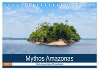 Mythos Amazonas - Naturparadies Brasiliens (Tischkalender 2027 DIN A5 quer), CALVENDO Monatskalender