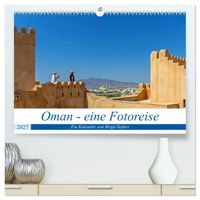 Oman - Eine Fotoreise (hochwertiger Premium Wandkalender 2027 DIN A2 quer), Kunstdruck in Hochglanz