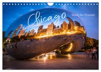 Chicago - Stadt der Ebenen (Wandkalender 2027 DIN A4 quer), CALVENDO Monatskalender