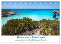 Bahamas-Eleuthera unterwegs am Lighthouse Beach (Tischkalender 2027 DIN A5 quer), CALVENDO Monatskalender