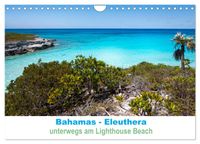 Bahamas-Eleuthera unterwegs am Lighthouse Beach (Wandkalender 2027 DIN A4 quer), CALVENDO Monatskalender