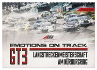 Emotions on Track - Langstreckenmeisterschaft am Nürburgring - GT3 (Wandkalender 2027 DIN A2 quer), CALVENDO Monatskalender
