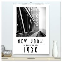 New York in Ansichten von 1936 (hochwertiger Premium Wandkalender 2027 DIN A2 hoch), Kunstdruck in Hochglanz