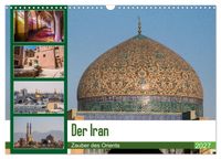 Der Iran - Zauber des Orients (Wandkalender 2027 DIN A3 quer), CALVENDO Monatskalender
