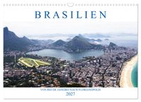 Brasilien - Von Rio nach Florianópolis (Wandkalender 2027 DIN A3 quer), CALVENDO Monatskalender