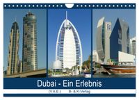 Dubai - Ein Erlebnis (Wandkalender 2027 DIN A4 quer), CALVENDO Monatskalender