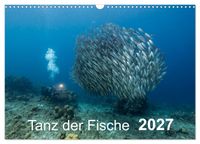 Tanz der Fische (Wandkalender 2027 DIN A3 quer), CALVENDO Monatskalender