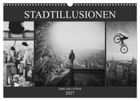 Stadtillusionen (Wandkalender 2027 DIN A3 quer), CALVENDO Monatskalender