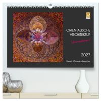 Orientalische Architektur - Verzaubernd (hochwertiger Premium Wandkalender 2027 DIN A2 quer), Kunstdruck in Hochglanz