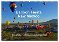 Balloon Fiesta New Mexico (Wandkalender 2027 DIN A2 quer), CALVENDO Monatskalender