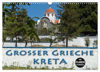 Großer Grieche Kreta (Wandkalender 2027 DIN A3 quer), CALVENDO Monatskalender