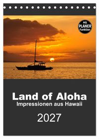 Hawaii - Land of Aloha (Tischkalender 2027 DIN A5 hoch), CALVENDO Monatskalender
