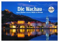 Die Wachau - An der Donau zwischen Melk und Krems (Wandkalender 2027 DIN A2 quer), CALVENDO Monatskalender