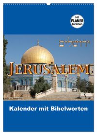 Jerusalem Kalender mit Bibelworten und Planer! (Wandkalender 2027 DIN A2 hoch), CALVENDO Monatskalender