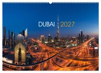 DUBAI - 2027 (Wandkalender 2027 DIN A2 quer), CALVENDO Monatskalender