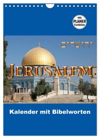 Jerusalem Kalender mit Bibelworten und Planer! (Wandkalender 2027 DIN A4 hoch), CALVENDO Monatskalender