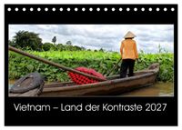 Vietnam – Land der Kontraste 2027 (Tischkalender 2027 DIN A5 quer), CALVENDO Monatskalender