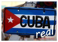 Cuba Real - Vielfalt der Karibik (Wandkalender 2027 DIN A2 quer), CALVENDO Monatskalender
