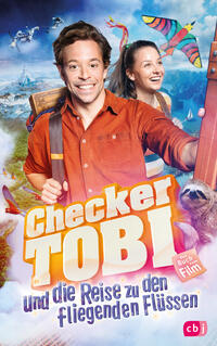 Checker Tobi und die Reise zu den fliegenden Flüssen - Das Buch zum Film