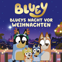 BLUEY – Blueys Nacht vor Weihnachten