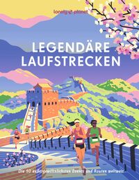 LONELY PLANET Bildband Legendäre Laufstrecken