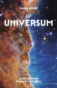 LONELY PLANET Reiseführer Das Universum