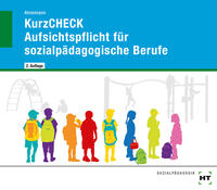 KurzCHECK Aufsichtspflicht für sozialpädagogische Berufe