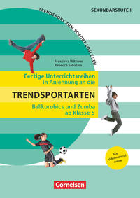 Trendsport zum sofort Loslegen - Fertige Unterrichtsreihen - ab Klasse 5