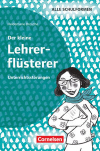 Der kleine Lehrerflüsterer